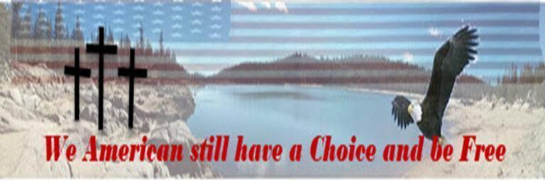 We americans still have a Choice to be Free Praying and Voting!